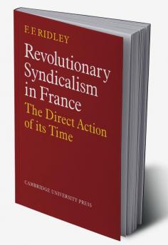 Revolutionary Syndicalism in France