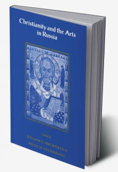 Christianity and the Arts in Russia