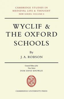 Wyclif and the Oxford Schools