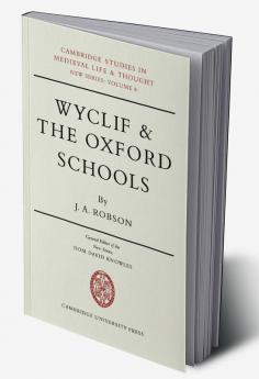 Wyclif and the Oxford Schools