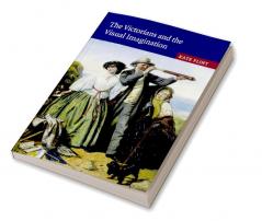 The Victorians and the Visual Imagination