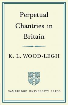 Perpetual Chantries in Britain