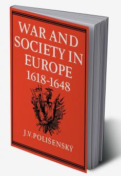 War and Society in Europe 1618 1648