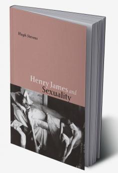 Henry James and Sexuality