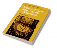 Music and Theatre from Poliziano to Montiverdi