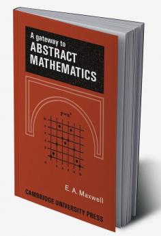 A Gateway to Abstract Mathematics