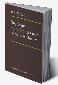 Topological Riesz Spaces and Measure Theory