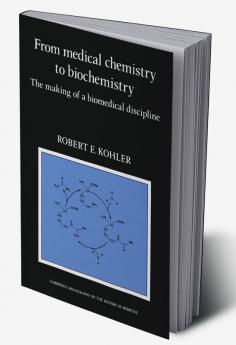 From Medical Chemistry to Biochemistry