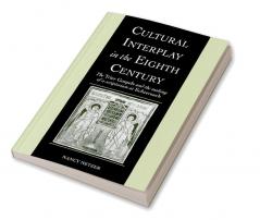 Cultural Interplay in the Eighth Century