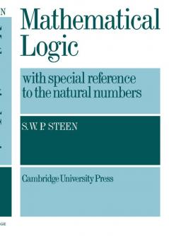 Mathematical Logic with Special Reference to the Natural Numbers