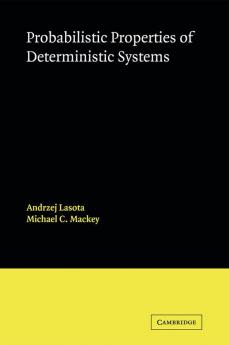 Probabilistic Properties of Deterministic Systems