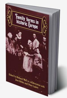 Family Forms in Historic Europe
