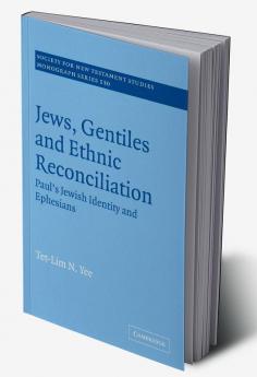 Jews Gentiles and Ethnic Reconciliation