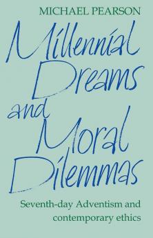 Millennial Dreams and Moral Dilemmas