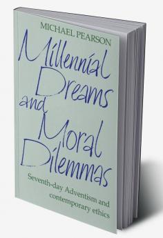 Millennial Dreams and Moral Dilemmas