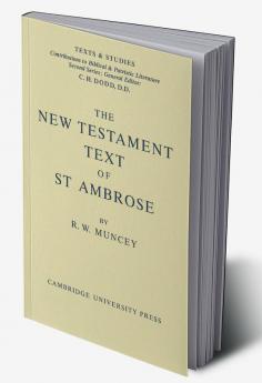 The New Testament Text of Saint Ambrose