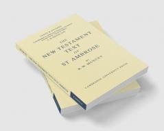The New Testament Text of Saint Ambrose
