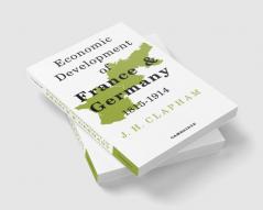 The Economic Development of France and Germany 1815-1914