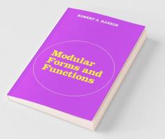 Modular Forms and Functions