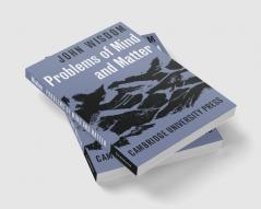 Problems of Mind and Matter