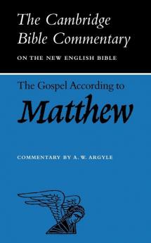 The Gospel according to Matthew (Cambridge Bible Commentaries: New Testament 17 Volume Paperback Set)