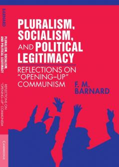 Pluralism Socialism and Political Legitimacy