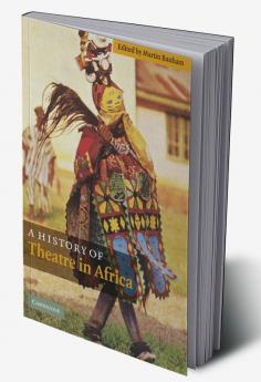 A History of Theatre in Africa