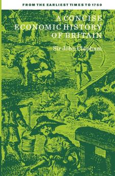 A Concise Economic History of Britain