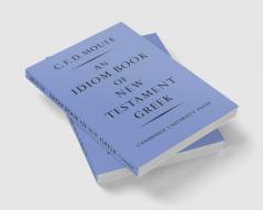 An Idiom Book of New Testament Greek