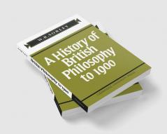 A History of British Philosophy to 1900
