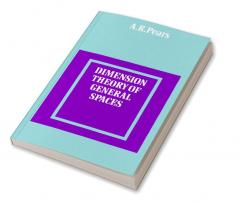 Dimension Theory of General Spaces