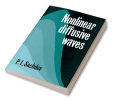 Nonlinear Diffusive Waves