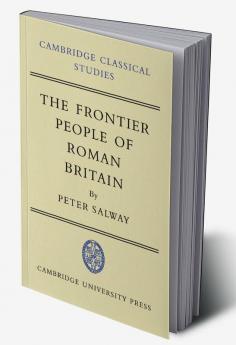 The Frontier People of Roman Britain