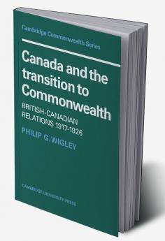 Canada and the Transition to Commonwealth