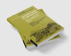 Land and Labour in Latin America