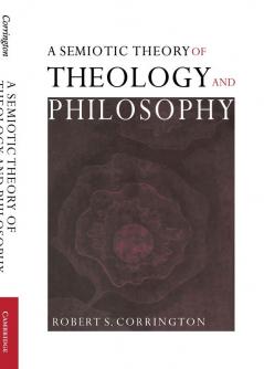 A Semiotic Theory of Theology and Philosophy