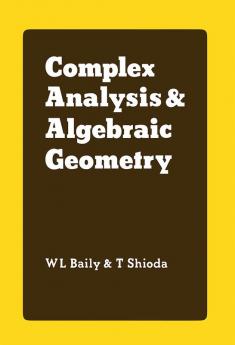 Complex Analysis and Algebraic Geometry