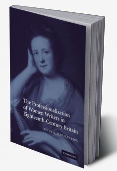 The Professionalization of Women Writers in Eighteenth-Century Britain