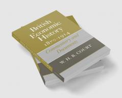 British Economic History 1870 1914