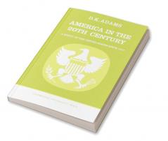 America in the Twentieth Century