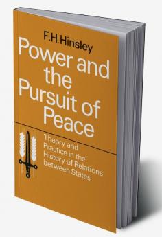 Power and the Pursuit of Peace