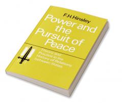 Power and the Pursuit of Peace