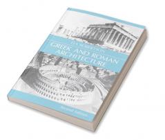 Greek and Roman Architecture