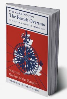 The British Overseas Part 1 Making of the Empire