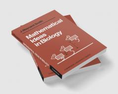 Mathematical Ideas in Biology