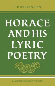 Horace and His Lyric Poetry
