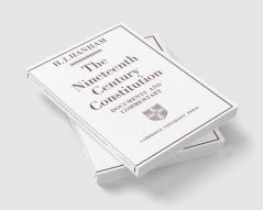 The Nineteenth-Century Constitution 1815 1914