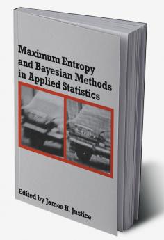 Maximum Entropy and Bayesian Methods in Applied Statistics