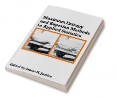 Maximum Entropy and Bayesian Methods in Applied Statistics