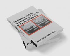 Maximum Entropy and Bayesian Methods in Applied Statistics